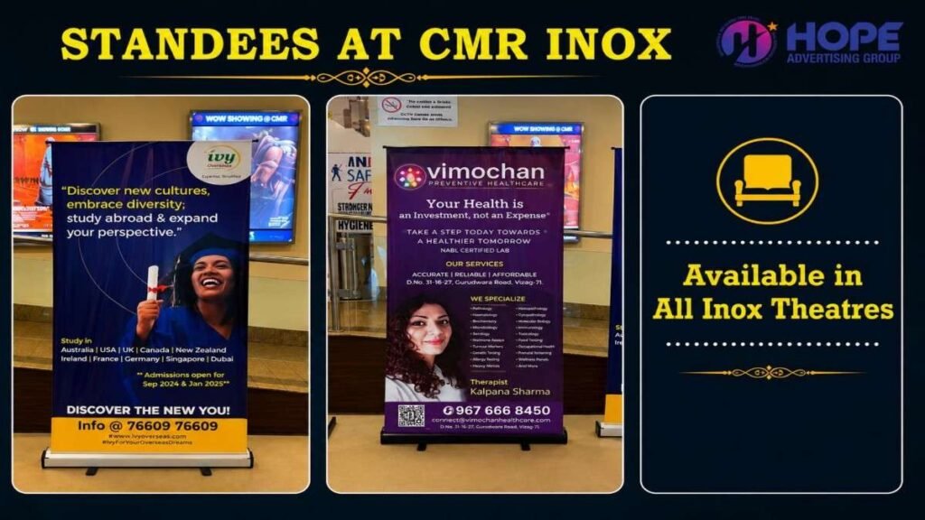 Standee Advertising at CMR INOX Visakhapatnam